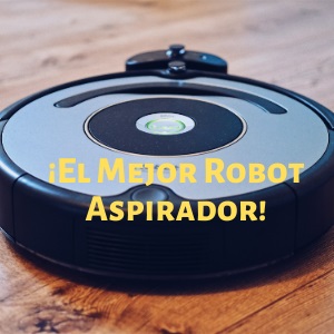 Lee más sobre el artículo Robot aspirador: el mejor