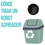 Lee más sobre el artículo Dónde tirar un robot aspirador